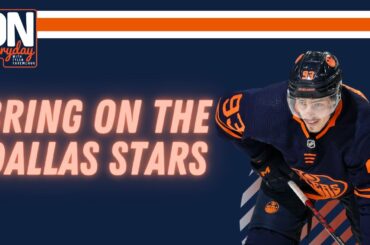 Bring On The Dallas Stars | Oilersnation Everyday with Tyler Yaremchuk Mar 16