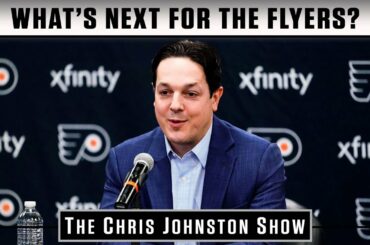 What Do The Flyers Do Next? | The Chris Johnston Show