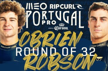 Liam O'Brien vs Callum Robson | MEO Rip Curl Pro Portugal - Round of 32 Heat Replay