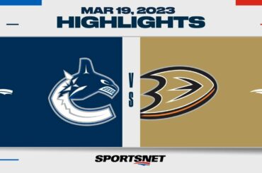 NHL Highlights | Canucks vs. Ducks - March 19, 2023
