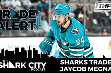 Sharks Trade Jaycob Megna to Seattle-  The Shark City Podcast S2E26