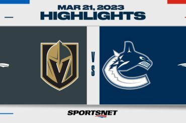 NHL Highlights | Golden Knights vs. Canucks - March 21, 2023