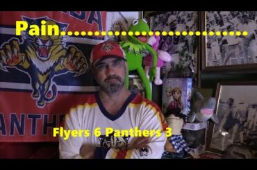 Florida Panther Lose to Philadelphia Flyers 6-3 This Team Gonna End Me