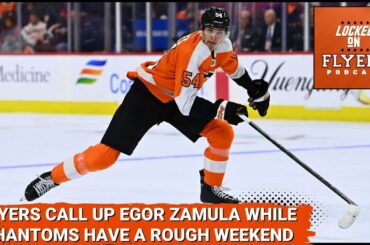 Philadelphia Flyers call up Egor Zamula amidst a shaky weekend for the Phantoms