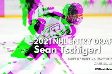 2021 NHL Draft | Sean Tschigerl (#19) Shift by Shift vs. Edmonton, April 30, 2021