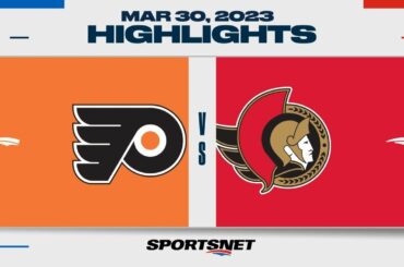 NHL Highlights | Flyers vs. Senators - March 30, 2023