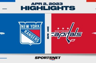 NHL Highlights | Rangers vs. Capitals - April 2, 2023