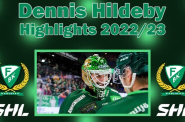 Dennis Hildeby Highlights 2022/23