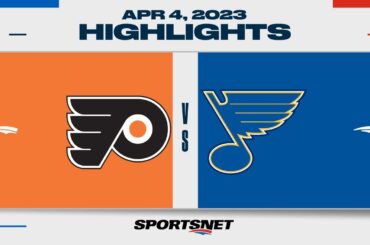 NHL Highlights | Flyers vs. Blues - April 4, 2023