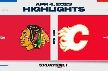 NHL Highlights | Blackhawks vs. Flames - April 4, 2023