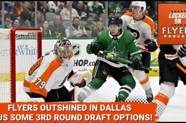 Philadelphia Flyers lose 5th straight vs Dallas Stars; NHL Draft 3rd Round pick possibilities!