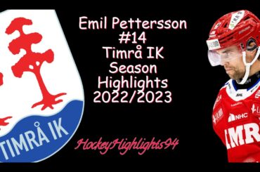 EMIL PETTERSSON | TIMRÅ IK SEASON HIGHLIGHTS 2022/2023 | REGULAR SEASON
