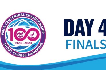 Day 4 Finals | 2023 YMCA National Swimming Championships