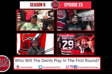 Who Will The Devils Play In The First Round? (Season 6 | Episode 23)