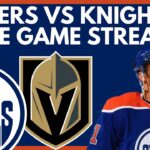 🔴 EDMONTON OILERS VS VEGAS GOLDEN KNIGHTS LIVE Game Stream | Knights vs Oilers Live NHL PxP Stream