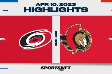 NHL Highlights | Hurricanes vs. Senators - April 10, 2023