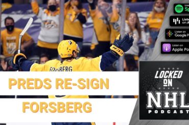Nashville Predators Re-Sign Filip Forsberg, Look For More