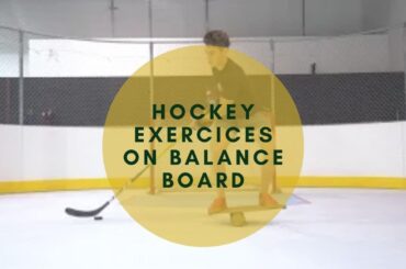 BALANCE BOARD HOCKEY EXERCICES & WORKOUTS - MONTRÉAL B-BOARD