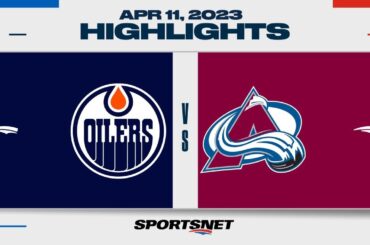 NHL Highlights | Oilers vs. Avalanche - April 11, 2023