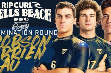 Callum Robson, Liam O'Brien, Ezekiel Lau | Rip Curl Pro Bells Beach - Elimination Round Heat Replay