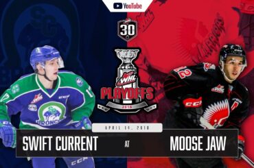 WHL IN 30 || Swift Current Broncos vs Moose Jaw Warriors – April 13, 2018