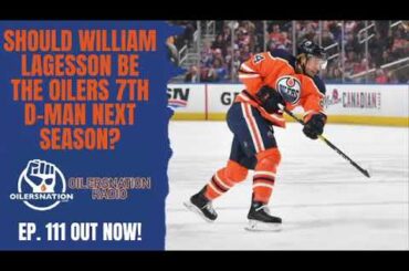 Oilersnation Radio: Where does William Lagesson fit in?