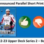 Unannounced Parallel Short Print Hit! 2022-23 Upper Deck Series 2 Hockey