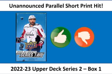 Unannounced Parallel Short Print Hit! 2022-23 Upper Deck Series 2 Hockey