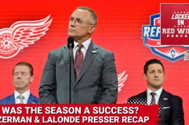 Was the Season a Success? | Steve Yzerman and Derek Lalonde Presser Reaction