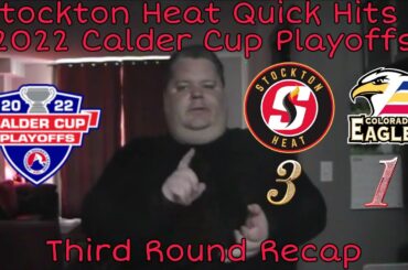 Stockton Heat Quick Hits - 2022 Calder Cup Playoffs: Third Round Recap