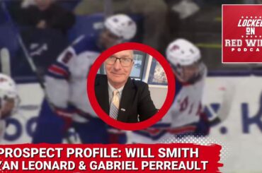 '23 Draft Profile: Will Smith, Ryan Leonard & Gabriel Perrault | Featuring Pete Krupsky of USNTDP