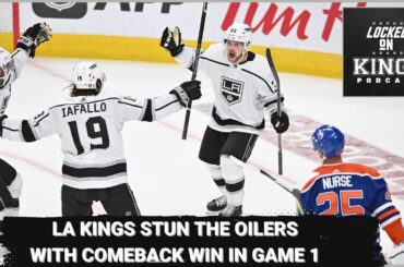 Kings shock the Oilers with a Game 1 comeback win