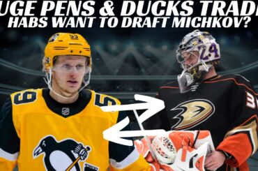 NHL Trade Rumours - Huge Pens & Ducks Trade? Habs Want Michkov? Playoffs Preview & Recap
