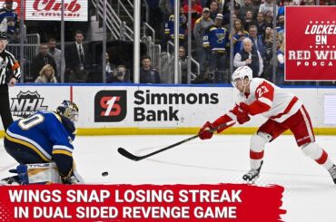 Detroit Red Wings Snap Losing Streak in Dual Sided Revenge Game with St. Louis Blues