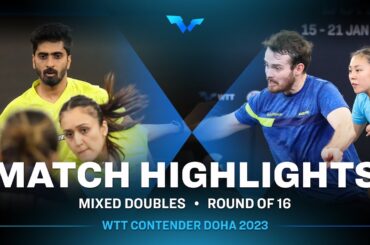 Tin-Tin Ho/Samuel Walker vs Sathiyan Gnanasekaran/Manika Batra | XD R16 | WTT Contender Doha 2023