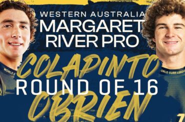 Griffin Colapinto vs Liam O'Brien | Western AustraliaMargaret River Pro - Round of 16 Heat Replay