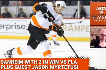 Philadelphia Flyers with youth driven win vs Florida Panthers; Guest Jason Myrtetus joins the show!