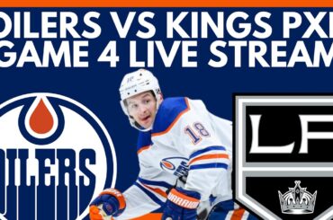 🔴 GAME 4: Edmonton Oilers vs Los Angeles Kings LIVE! NHL Stanley Cup Playoffs Oilers/Kings R1 Stream