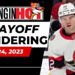 Playoff Pondering | Coming in Hot - April 24