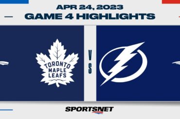 NHL Game 4 Highlights | Maple Leafs vs. Lightning - April 24, 2023