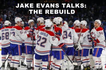 Jake Evans On The Montreal Canadiens Team Rebuild and 2022 Season