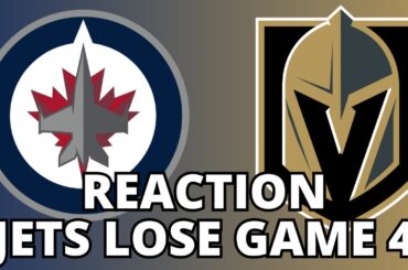Reaction: Winnipeg Jets lose Game 4 vs. Vegas Golden Knights