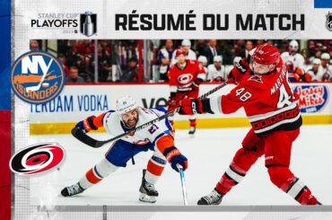 Faits saillants, match no 5 Islanders vs Hurricanes