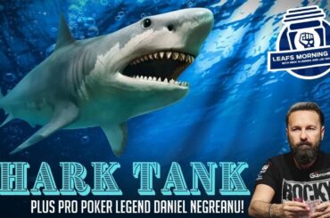 Leafs call on Källgren in San Jose + Poker Legend Daniel Negreanu - Leafs Morning Take - Oct 27