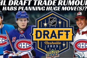 2023 NHL Draft Trade Rumours - Habs Want PLD, Kakko or Newhook? Global Series & Playoffs Recap