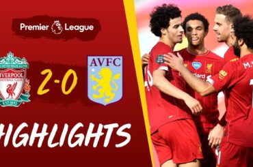 Highlights: Liverpool 2-0 Aston Villa | Curtis Jones scores his first Premier League goal