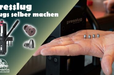 Presslug - Mach deine Slugs selbst!