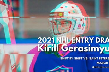 2021 NHL Draft | Kirill Gerasimyuk (#20) Save by Save vs. Dynamo Saint Petersburg, March 7, 2021
