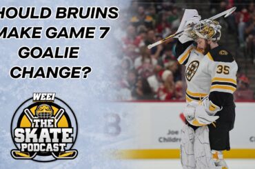 Game 7 Preview: Should Bruins Make a Game 7 Goalie Change? | The Skate Pod Ep 192