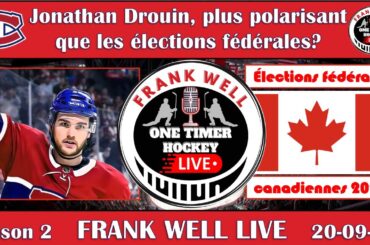 Jonathan Drouin, plus polarisant que les élections fédérales 2021?